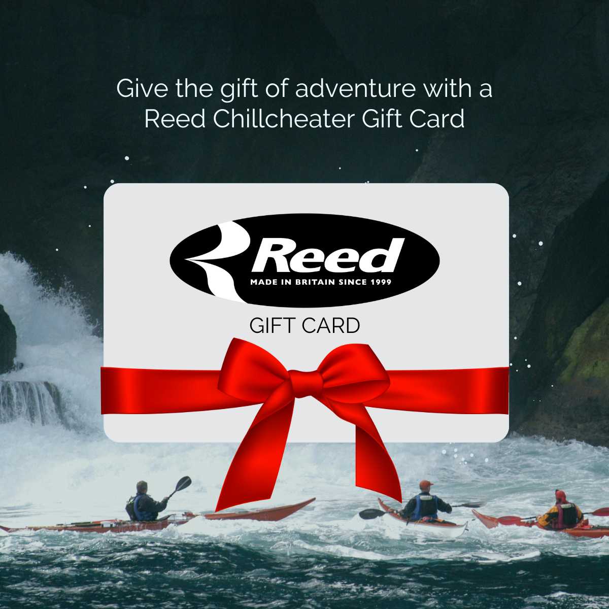 Reed Gift Card - Give the gift of adventure with a Reed Chillcheater Gift Card